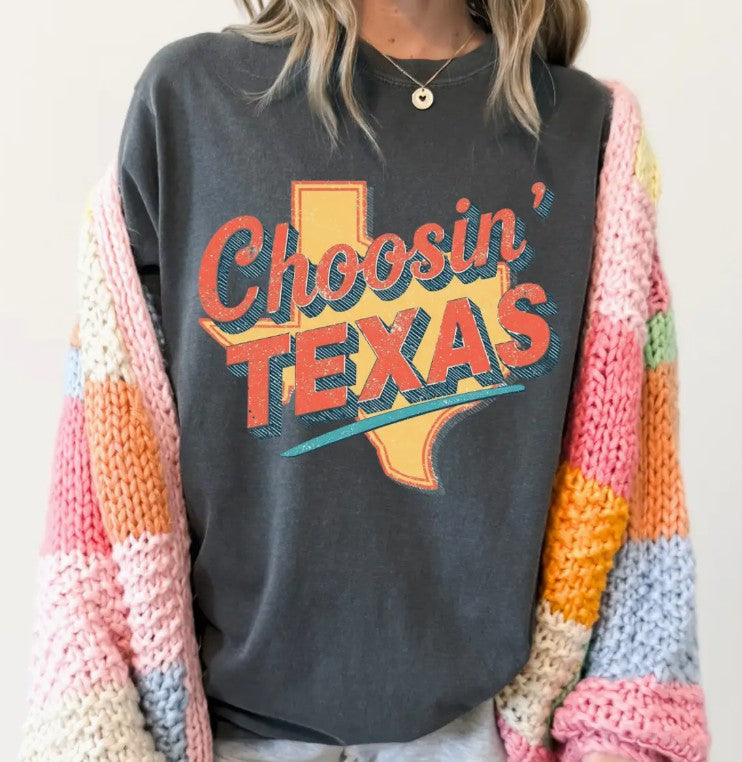 CHOOSIN TEXAS TEE