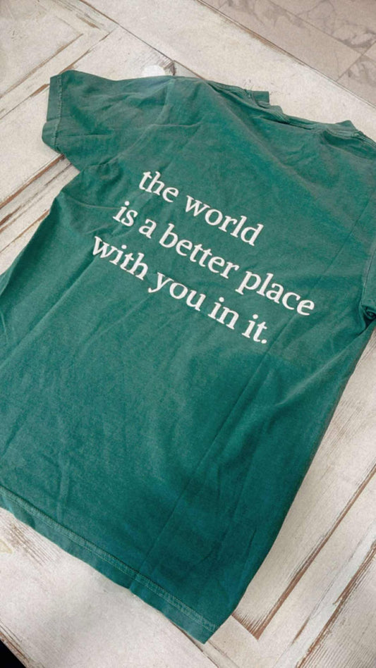 BETTER PLACE WITH YOU TEE